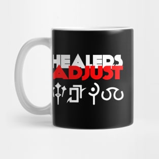 Healers Adjust - Funny gift joke Roles in MMORPG games Mug